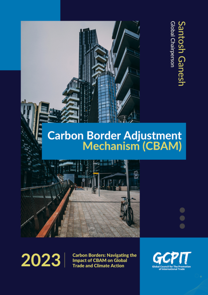 Carbon Border Adjustment Mechanism (CBAM) – Global Council For The ...